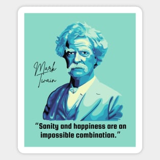 Mark Twain Portrait And Sanity Quote Magnet